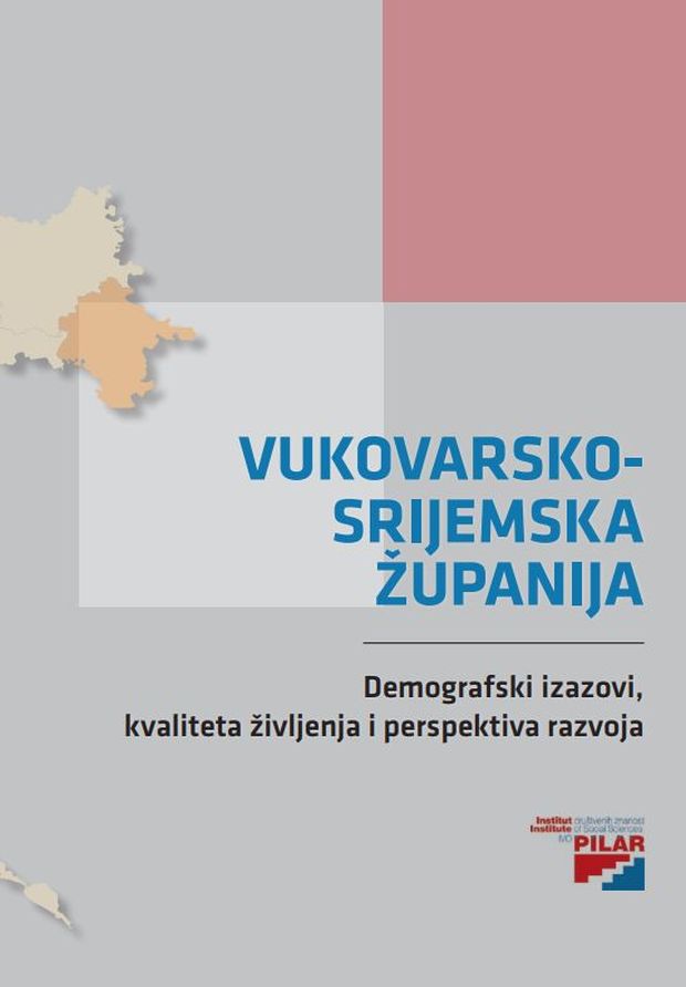 Monografija: Vukovarsko-srijemska županija: demografski izazovi, kvaliteta življenja i perspektiva razvoja