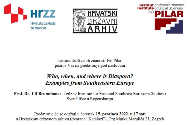 Predavanje prof. dr. Ulfa Brunnbauera &#8220;Who, when, and where is Diaspora? Examples from Southeastern Europe&#8221;; Zagreb, 15. 12. 2022.