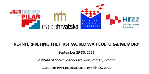 Poziv na međunarodnu znanstvenu konferenciju RE-INTERPRETING THE FIRST WORLD WAR CULTURAL MEMORY &#8211; Prijave do 15. 3. 2023.