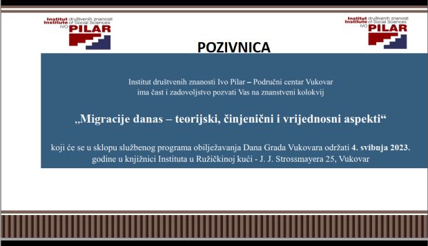 Znanstveni kolokvij: Migracije danas &#8211; teorijski, činjenični i vrijednosni aspekti; Vukovar, 4. 5. 2023.