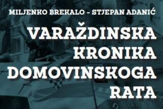 Objavljena VARAŽDINSKA KRONIKA DOMOVINSKOGA RATA