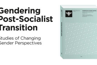 Objavljen prvi svezak GENDERING POST-SOCIALIST TRANSITION