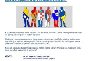 Hrvatska i susjedi – mogu li se stereotipi mijenjati?