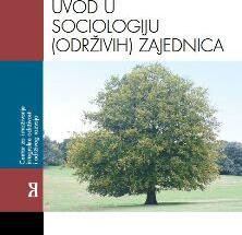 Objavljen UVOD U SOCIOLOGIJU (ODRŽIVIH) ZAJEDNICA