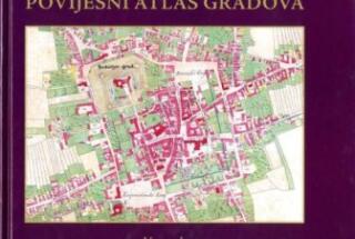 Novo iz tiska: POVIJESNI ATLAS VARAŽDINA