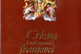 Objavljena monografija CRKVA I VUKOVARSKI FRANJEVCI