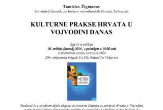 Predavanje T. Žigmanova “Kulturne prakse Hrvata u Vojvodini”
