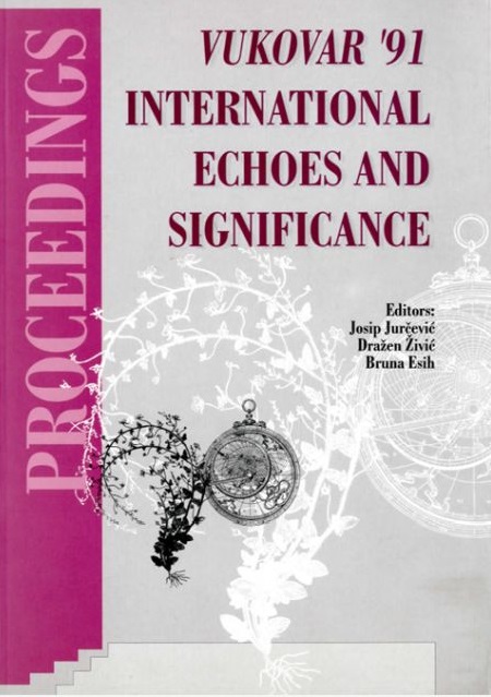 VUKOVAR ’91: MEĐUNARODNI ODJECI I ZNAČAJ – VUKOVAR ’91: INTERNATIONAL ECHOES AND SIGNIFICANCE