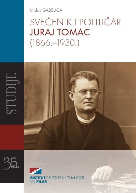 SVEĆENIK I POLITIČAR JURAJ TOMAC (1866. – 1930.)